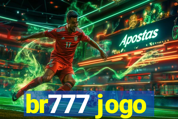 br777 jogo